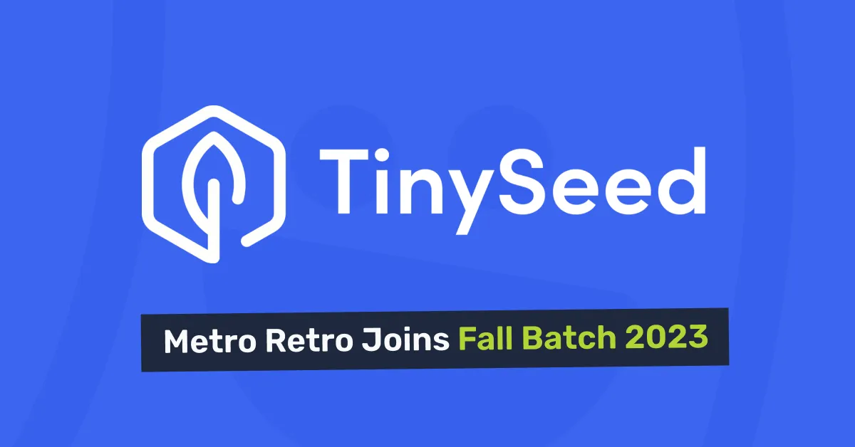 Metro Retro Joins TinySeed!